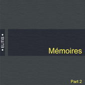 Memoires, Elities, Part 2