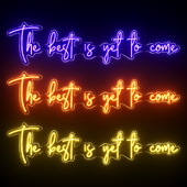 The Best Is Yet To Come Neon Sign