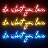 Do What You Love Neon Sign